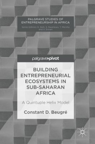 Carte Building Entrepreneurial Ecosystems in Sub-Saharan Africa Constant D. Beugré