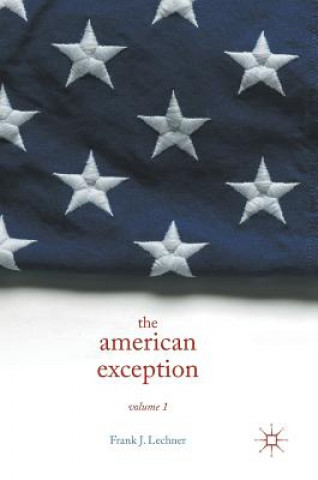 Książka American Exception, Volume 1 Frank J. Lechner