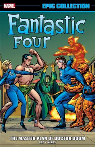 Книга Fantastic Four Epic Collection: The Master Plan Of Doctor Doom Stan Lee