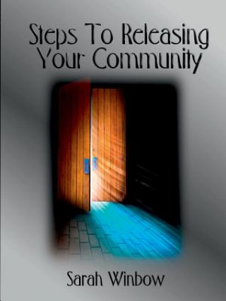 Książka Steps to Releasing Your Community Sarah Winbow