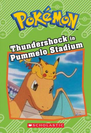 Carte Thundershock in Pummelo Stadium (Pokémon: Chapter Book) Tracey West
