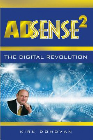 Könyv Adsense2 the Digital Revolution Kirk Donovan