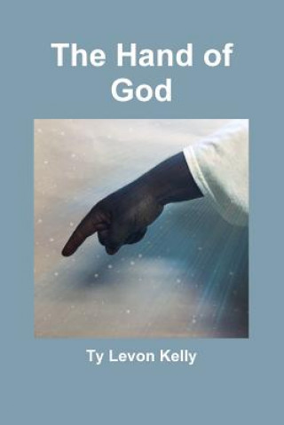 Knjiga Hand of God Ty Kelly