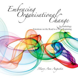 Kniha Embracing Organisational Change Mary Ann Augustin