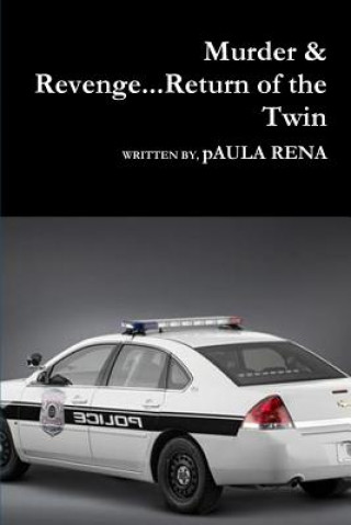 Carte Murder & Revenge...Return of the Twin Paula Rena