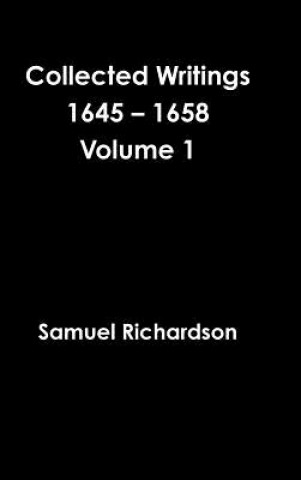 Kniha Collected Writings 1645 - 1658 Volume 1 Samuel Richardson