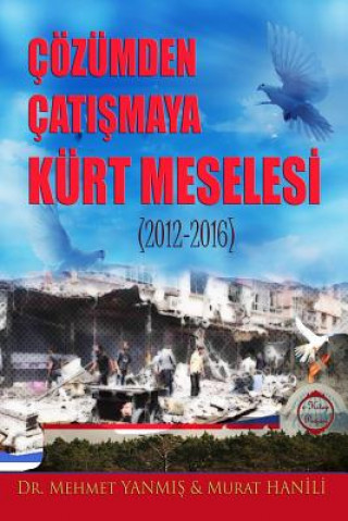 Kniha Cozumden Catismaya Kurt Meselesi (2012-2016) Mehmet Yanmis