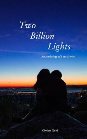 Kniha Two Billion Lights Christel Quek