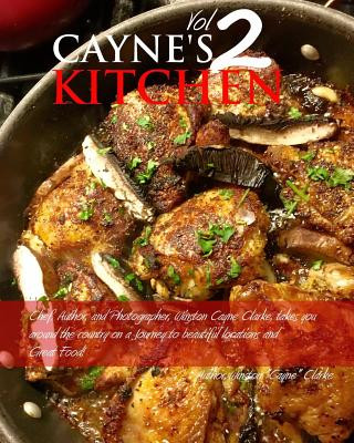 Knjiga Cayne's Kitchen Volume II Winston Cayne Clarke