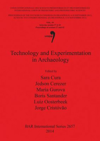 Kniha Technology and Experimentation in Archaeology Sara Cura