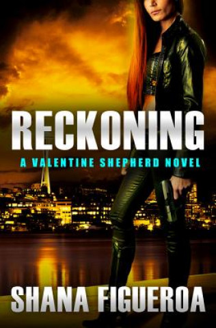 Könyv Reckoning Shana Figueroa