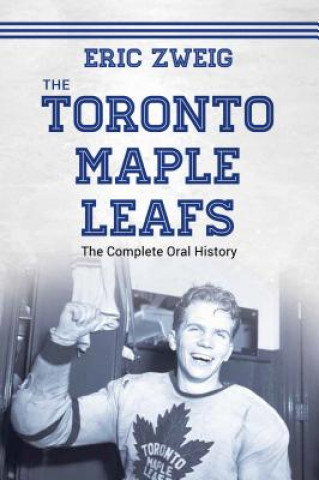 Knjiga Toronto Maple Leafs Eric Zweig