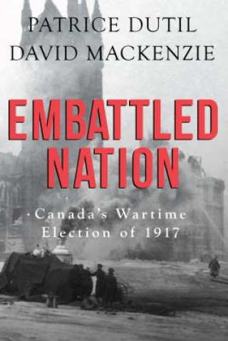 Buch Embattled Nation Patrice Dutil