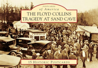 Carte The Floyd Collins Tragedy at Sand Cave John Benton