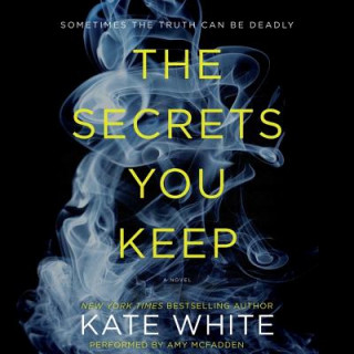 Digital The Secrets You Keep Kate White