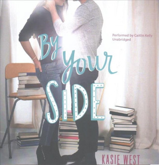 Аудио By Your Side Kasie West