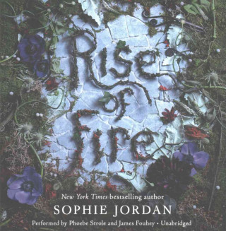 Hanganyagok Rise of Fire Sophie Jordan
