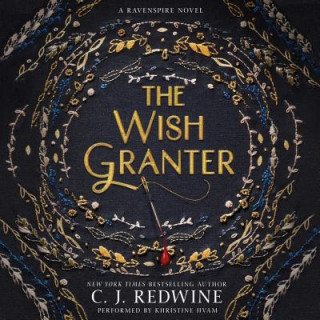 Audio The Wish Granter C. J. Redwine