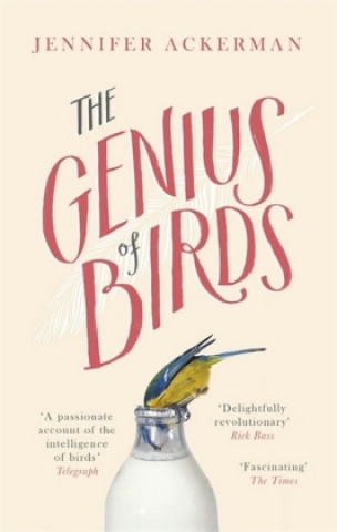 Kniha Genius of Birds Jennifer Ackerman