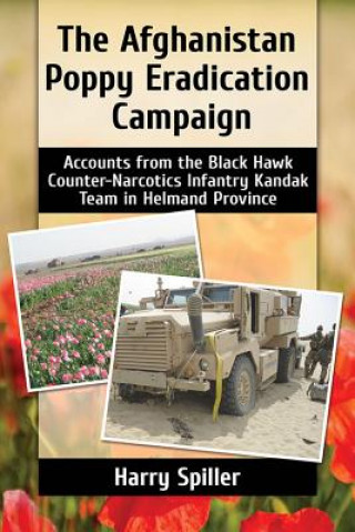 Book Afghanistan Poppy Eradication Campaign Harry Spiller