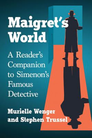 Livre Maigret's World Murielle Wenger