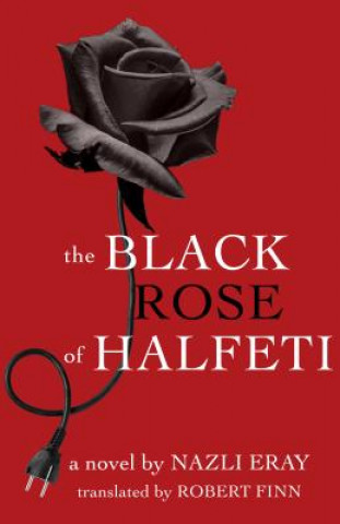 Libro Black Rose of Halfeti Nazli Eray