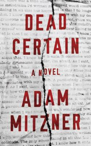 Kniha Dead Certain Adam Mitzner