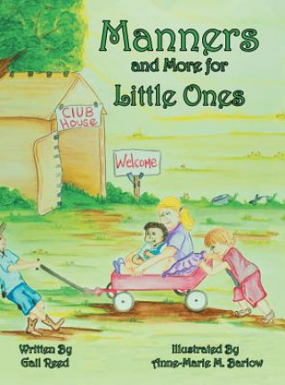 Könyv Manners and More for Little Ones Gail Reed