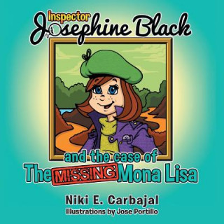 Kniha Inspector Josephine Black and the case of The Missing Mona Lisa Niki E. Carbajal