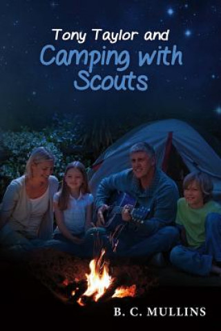 Buch Tony Taylor and Camping with Scouts: Volume 2 B. C. Mullins