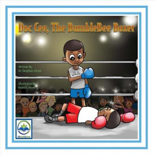 Book Doc Cee, The Bumblebee Boxer Cleophas Jones