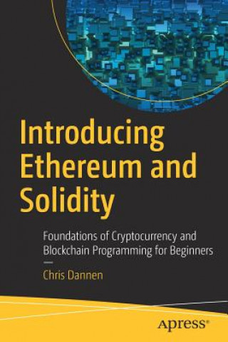Kniha Introducing Ethereum and Solidity Chris Dannen