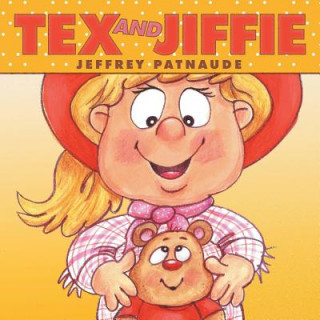 Buch Tex and Jiffie Jeffrey Patnaude