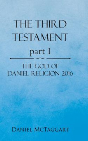 Knjiga Third Testament Part I Daniel McTaggart