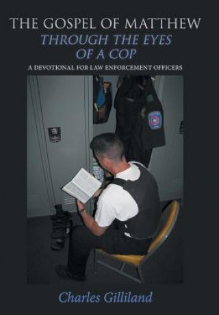 Książka Gospel of Matthew Through the Eyes of a Cop Charles Gilliland