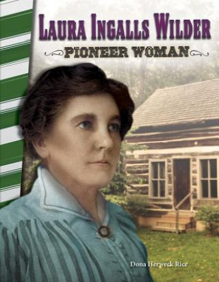 Carte Laura Ingalls Wilder: Pioneer Woman Dona Rice