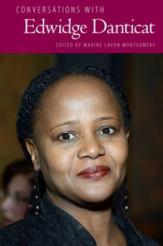 Carte Conversations with Edwidge Danticat Maxine Lavon Montgomery