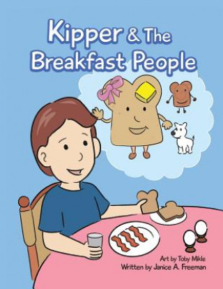 Kniha Kipper and the Breakfast People Janice a. Freeman