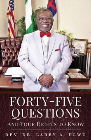 Книга Forty-Five Questions Rev Dr Larry a. Egwu