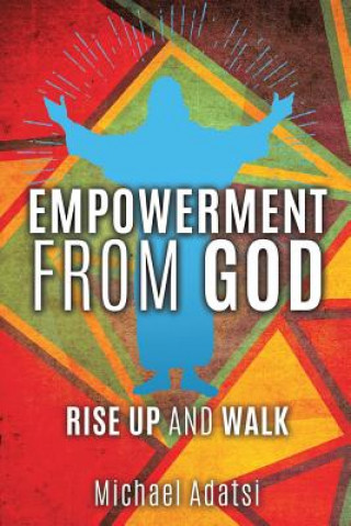 Carte Empowerment from God Michael Adatsi
