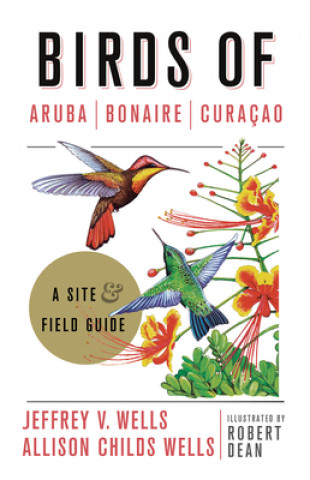 Книга Birds of Aruba, Bonaire, and Curacao Jeffrey V. Wells
