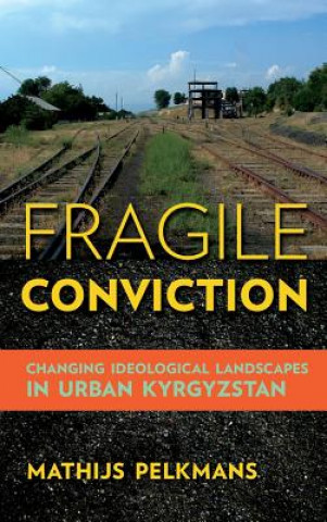 Könyv Fragile Conviction Mathijs Pelkmans