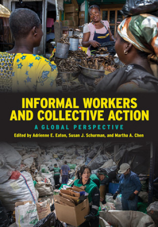 Buch Informal Workers and Collective Action Adrienne E. Eaton