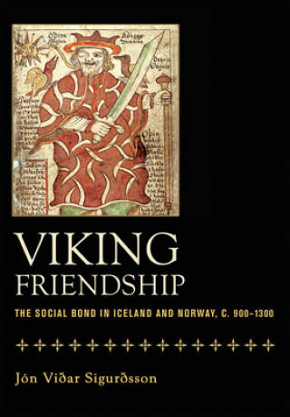 Książka Viking Friendship Jon Vidar Sigurdsson