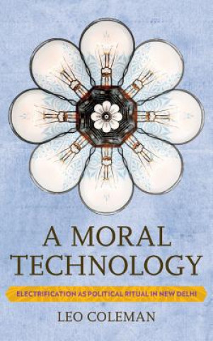 Книга Moral Technology Leo Coleman