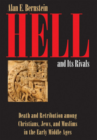 Książka Hell and Its Rivals Alan E. Bernstein