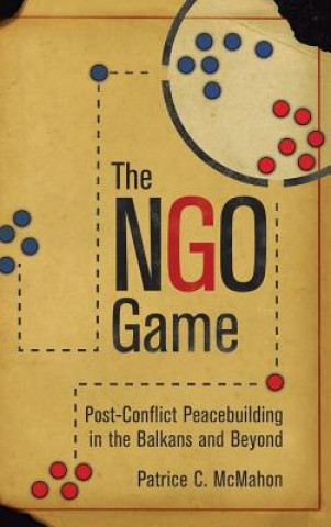 Kniha NGO Game Patrice C. McMahon