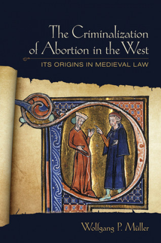 Buch Criminalization of Abortion in the West Wolfgang P. Muller