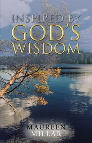 Kniha Inspired by God's Wisdom Maureen Millar