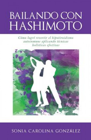 Kniha Bailando Con Hashimoto Sonia Gonzalez